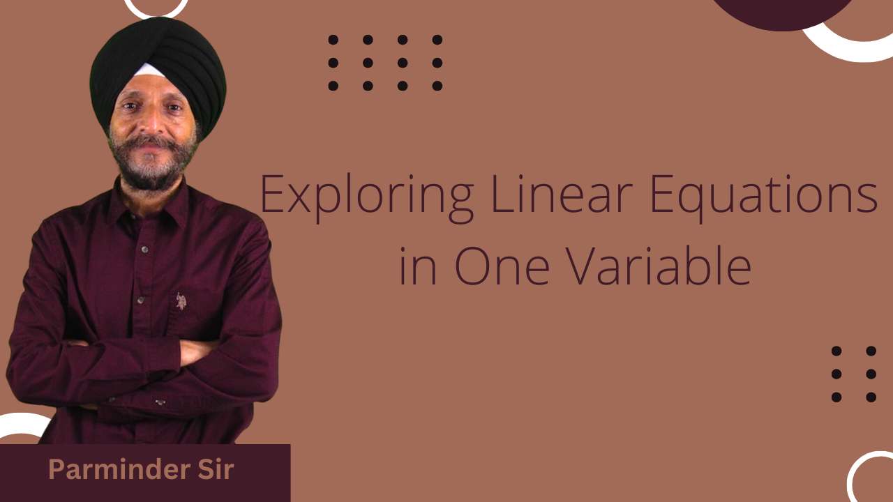 Exploring Linear Equations in One Variable