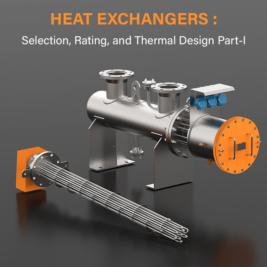 HEAT EXCHANGERS : Selection, Rating, and Thermal Design Part-I