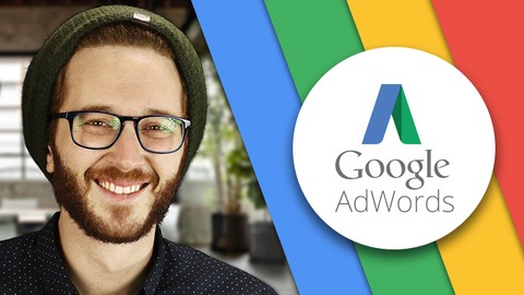 Ultimate Google Ads Training 2021: Profit with Pay Per Click