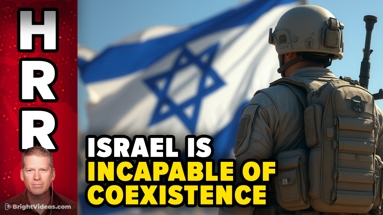Israel is Incapable of Coexistence With Other Nations
