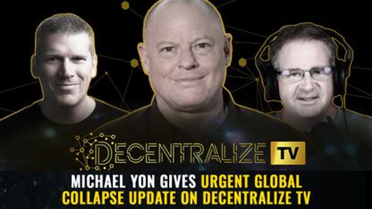 Episode 53 – Aug 28, 2024 – Michael Yon gives urgent global collapse update on Decentralize TV
