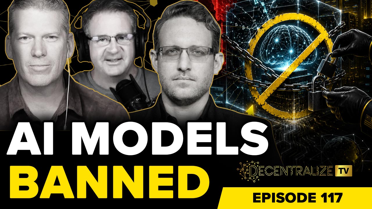 Decentralize.TV - Episode 117 – June 20, 26 - Zach Vorhies Interview on the U.S. Government Ban of Anthropic’s Fable AI Model
