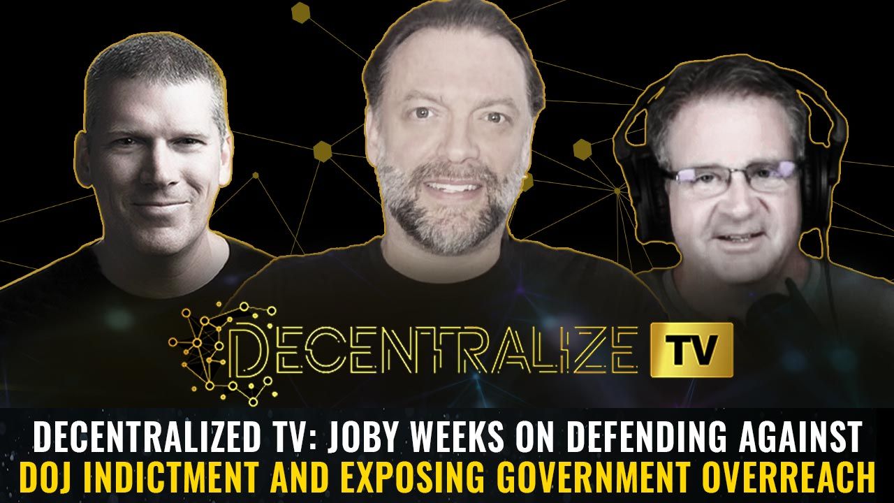 Episode 85 – Aug 26, 2025 – Joby Weeks on Defending Against DOJ Indictment and Exposing Government Overreach
