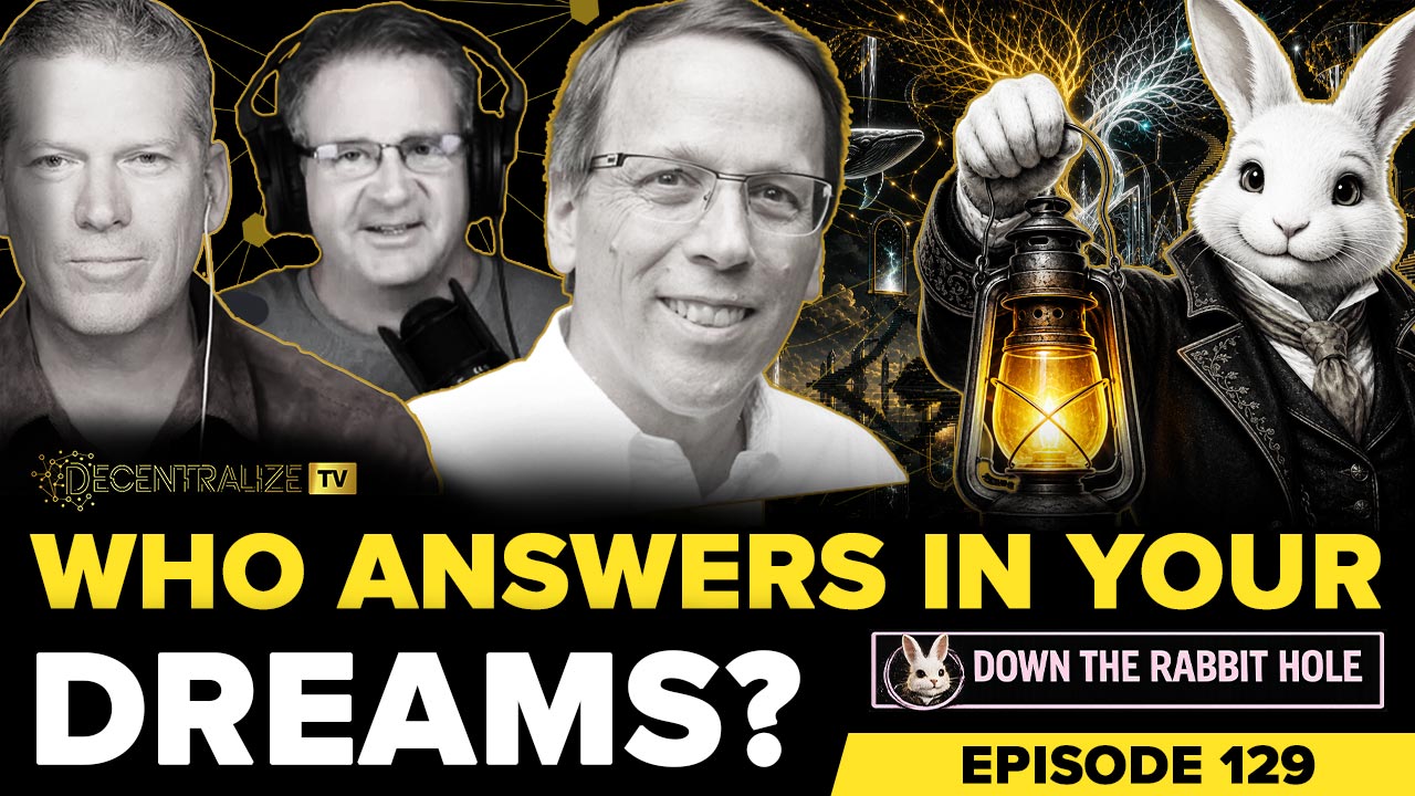 DTV - Down the Rabbit Hole - Episode 129 – July 24, 2026 - Exploring Lucid Dreams with Robert Waggoner

