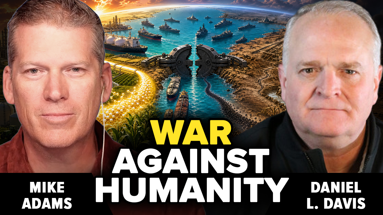 Mike Adams joins Lt. Col. Daniel Davis to warn the Iran war is pushing the world toward famine