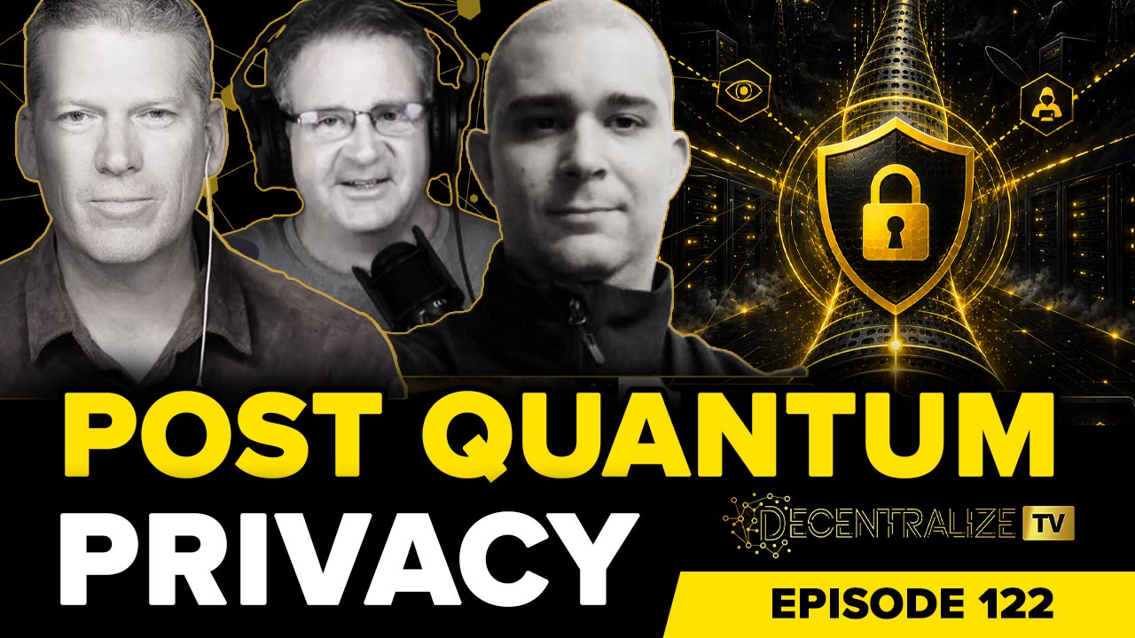 Decentralize.TV - Episode 122 – July 02, 26 - Chris Miller Interview: VP.NET, Post-Quantum VPN Security and Private Email
