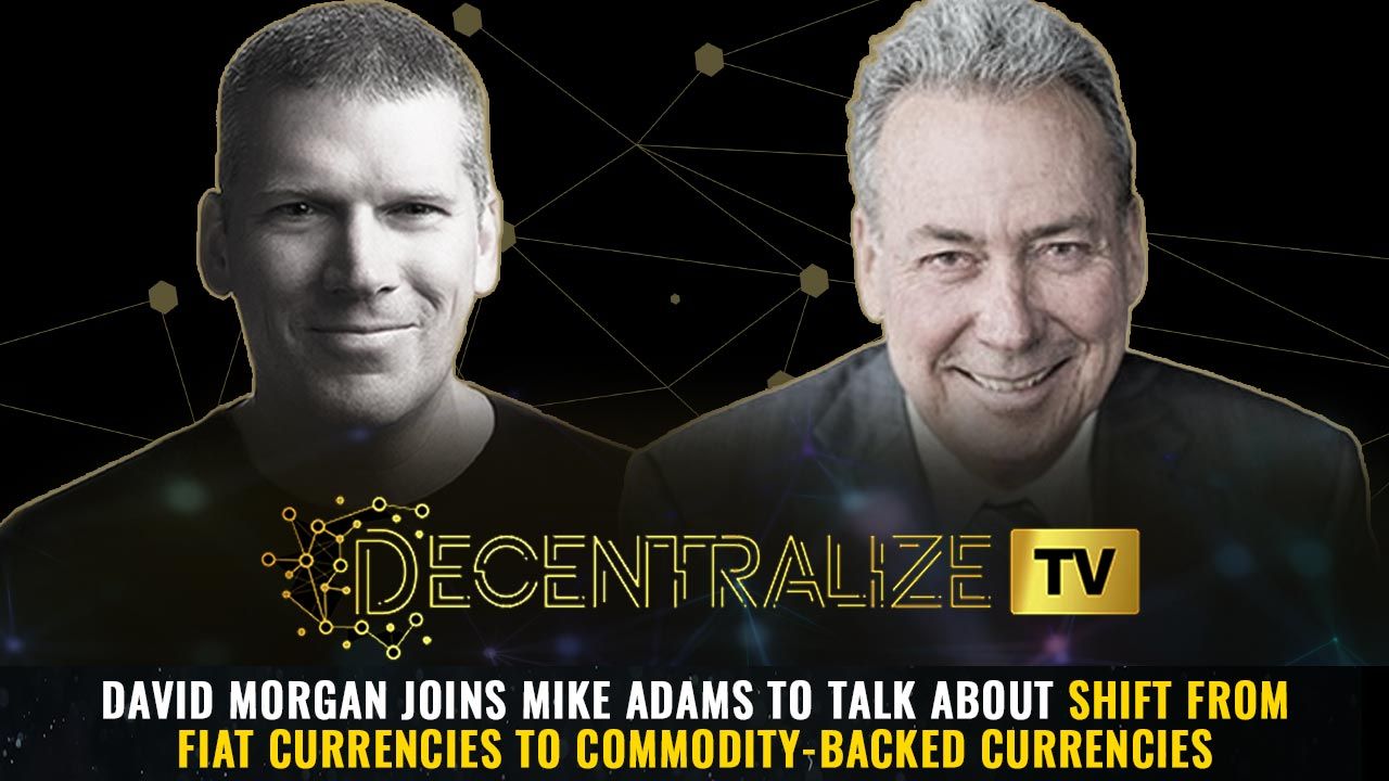 Episode 72 – Mar 18, 2025 – David Morgan joins Mike Adams to talk about Shift from Fiat Currencies to Commodity-Backed Currencies
