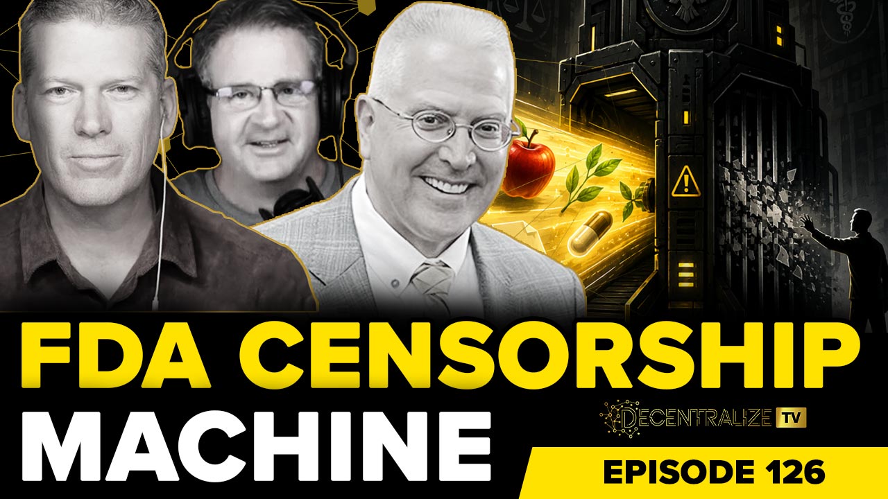 Decentralize.TV - Episode 126 – July 14, 2026 - Jonathan Emord on FDA Censorship, Health Freedom and Medical Tyranny
