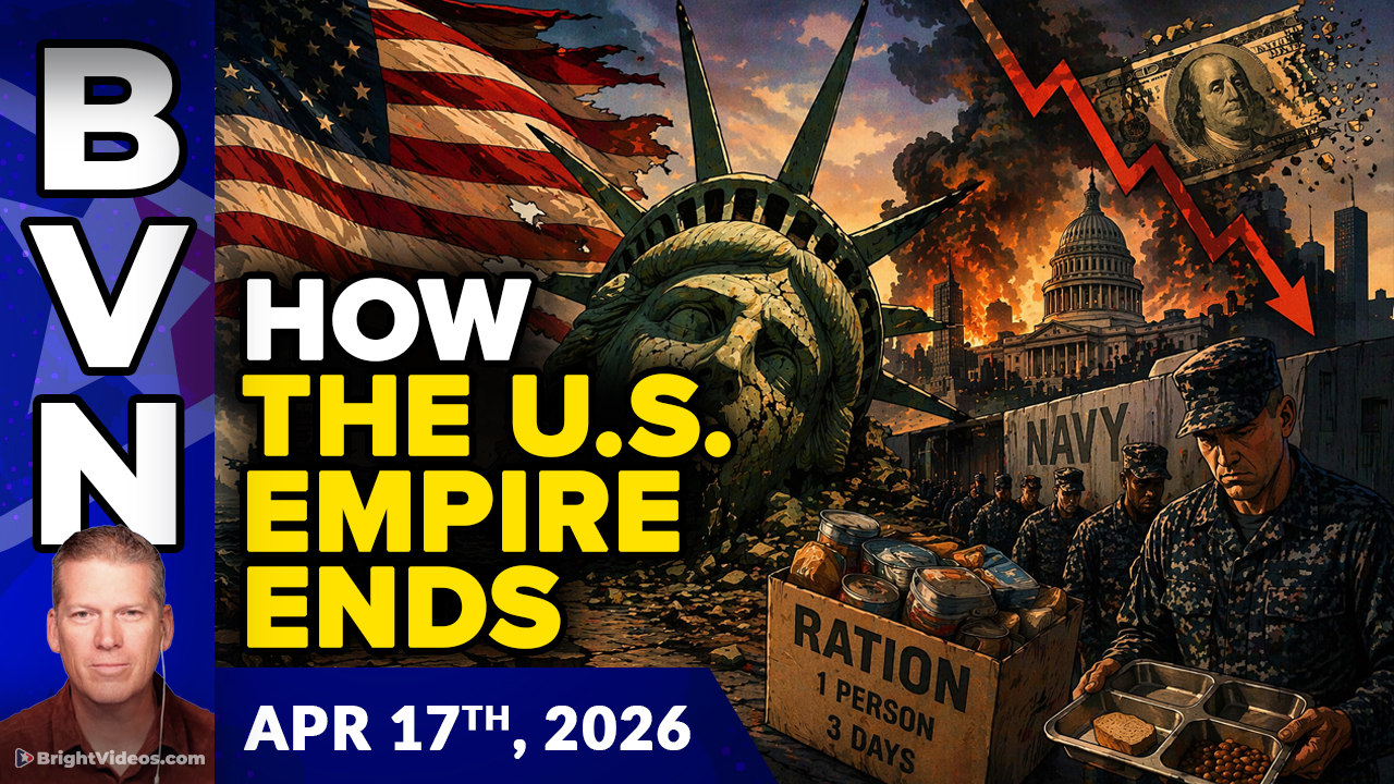 Bright Videos News, Apr 17, 2026 - How the American Empire Ends + FAMINE Rationing in the U.S. Navy
