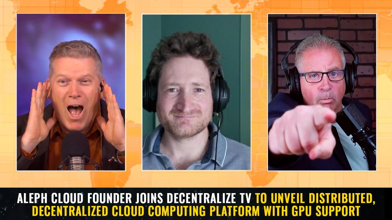 Episode 77 – May 18, 2025 – Aleph Cloud founder joins Decentralize TV to unveil distributed, decentralized CLOUD COMPUTING PLATFORM with GPU support
