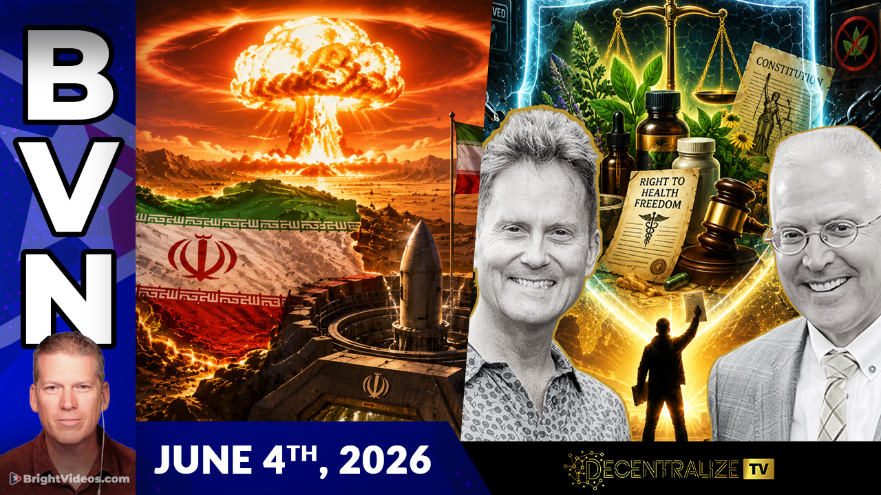 Bright Videos News, June 4th, 2026 - Is Iran About to Go Nuclear? Plus Health Freedom Urgent Call from Jonathan Emord and ANH-USA
