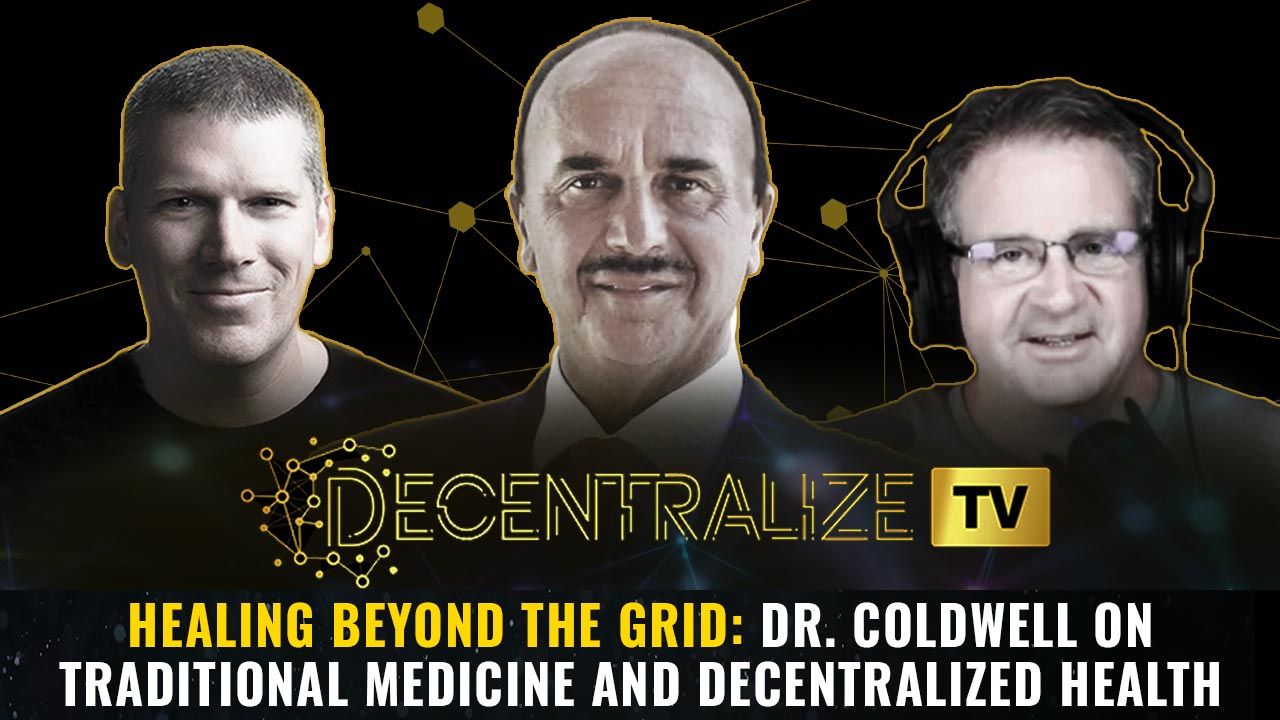 Episode 80 – June 30, 2025 – Healing Beyond the Grid: Dr. Coldwell on Traditional Medicine and Decentralized Health
