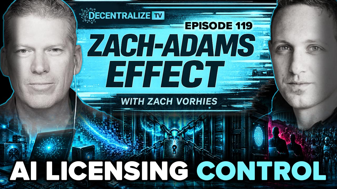 DTV - Zach-Adams Effect with Zach Vorhies - Episode 119 – June 26, 26 - Government Licensing to Use AI Models
