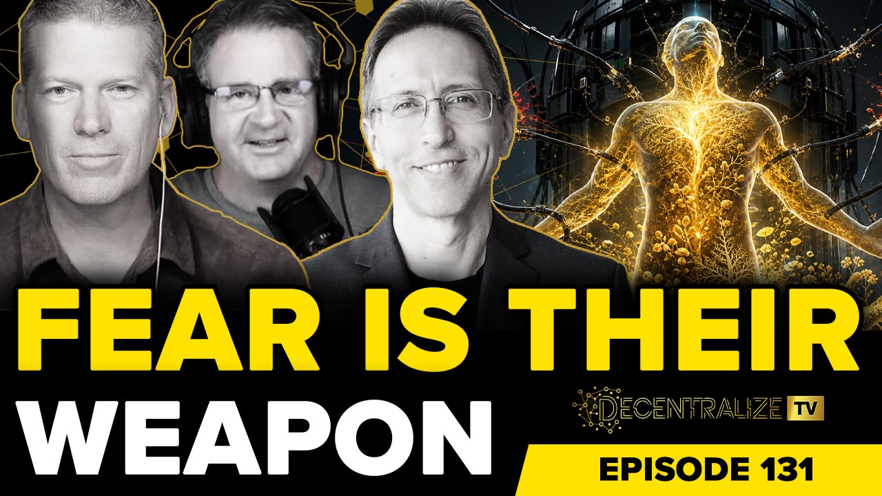 Decentralize.TV - Episode 131 – July 29, 2026 - Robert Scott Bell: Escaping the Medical Fear Machine