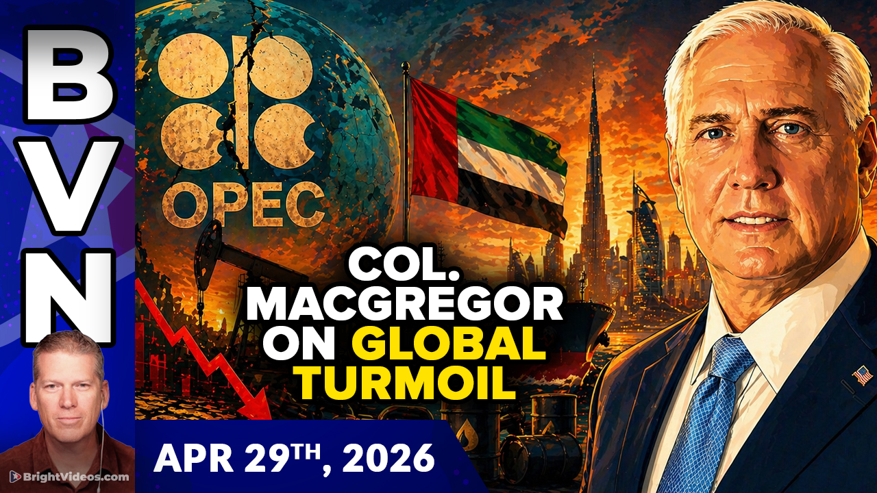 Bright Videos News, Apr 29, 2026 - Col. Douglas MacGregor on Global Economic Turmoil + OPEC Fracturing + James Comey Indictment
