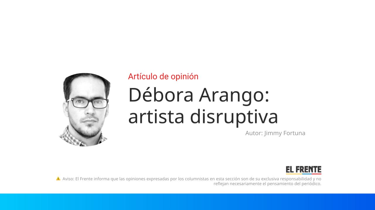 Débora Arango: artista disruptiva imagen de la publicación