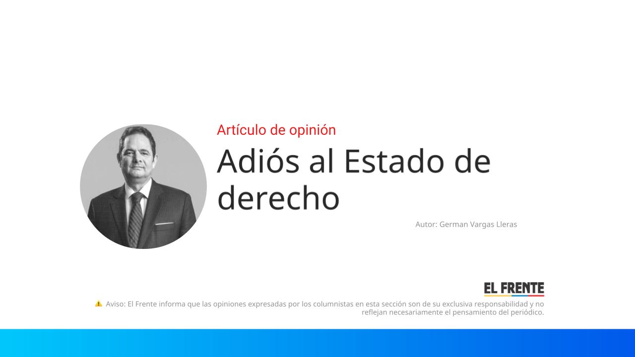 Adiós al Estado de derecho imagen de la publicación