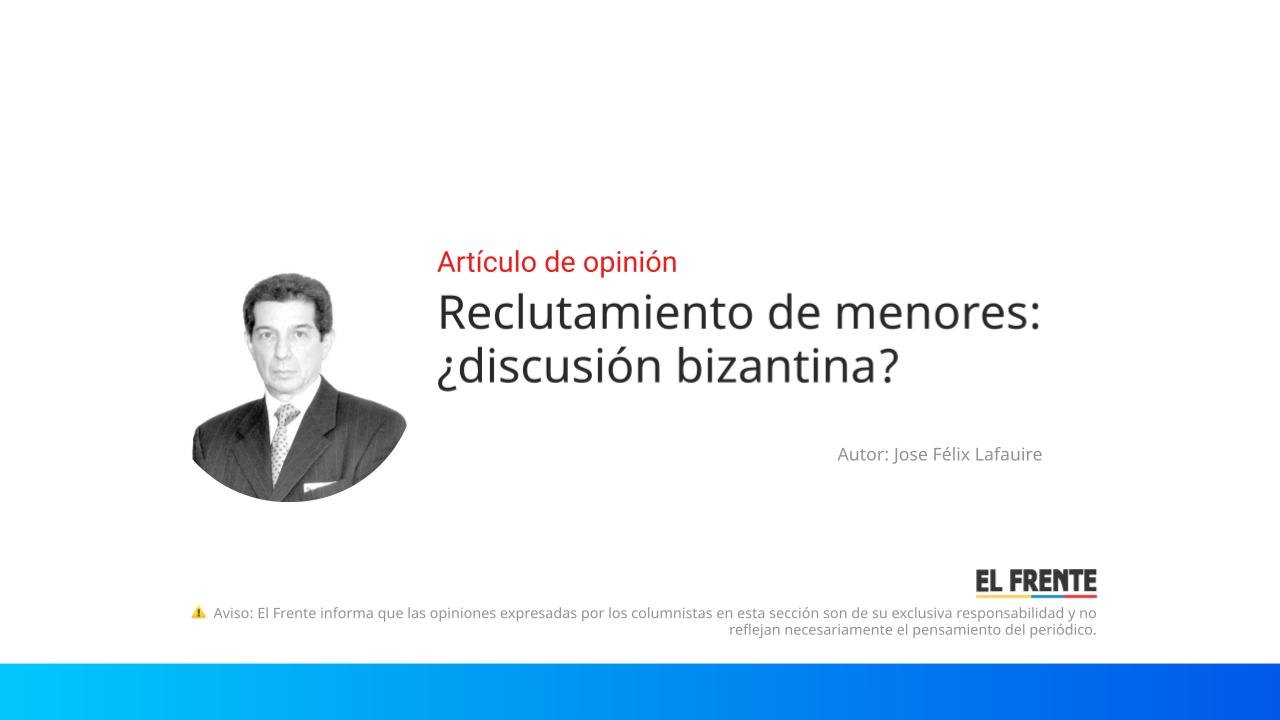 Reclutamiento de menores: ¿discusión bizantina? imagen de la publicación