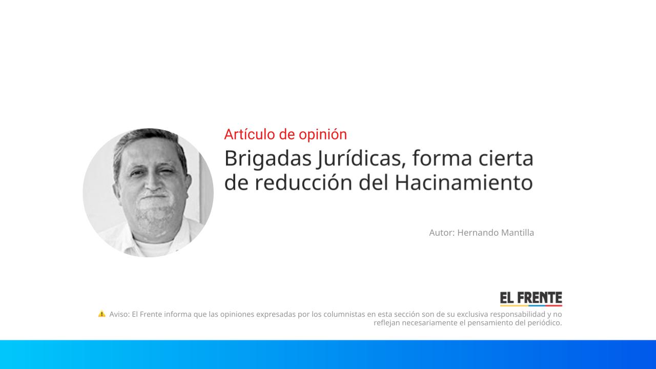 Brigadas Jurídicas, forma cierta de reducción del Hacinamiento imagen de la publicación