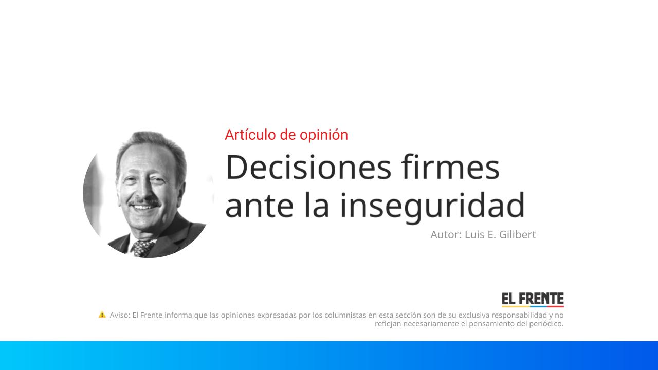 Decisiones firmes ante la inseguridad imagen de la publicación