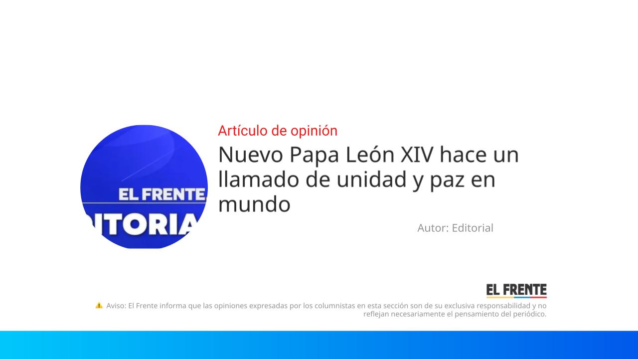Nuevo Papa León XIV hace un llamado de unidad y paz en mundo imagen de la publicación