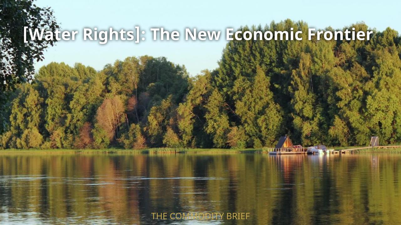 [Water Rights]: The New Economic Frontier