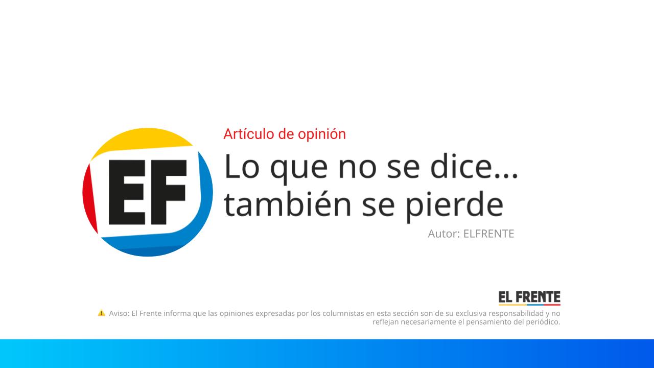 Lo que no se dice… también se pierde imagen de la publicación