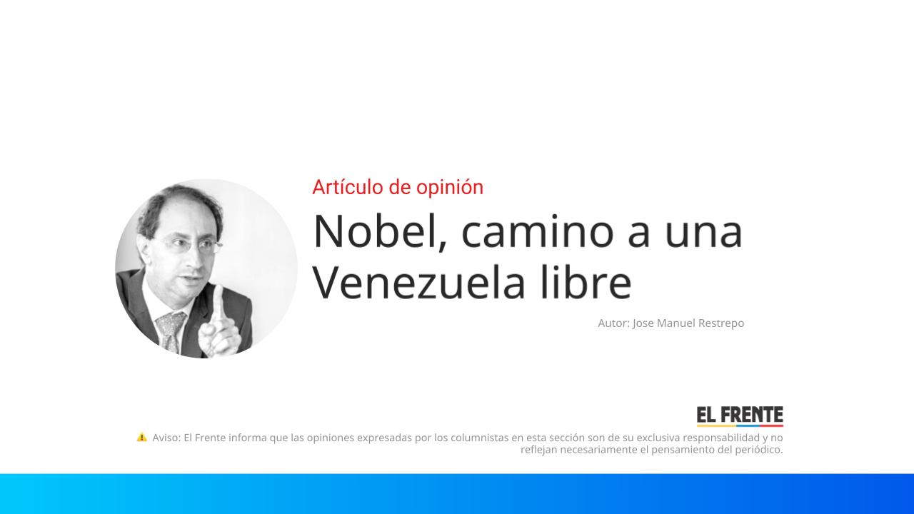 Nobel, camino a una Venezuela libre imagen de la publicación