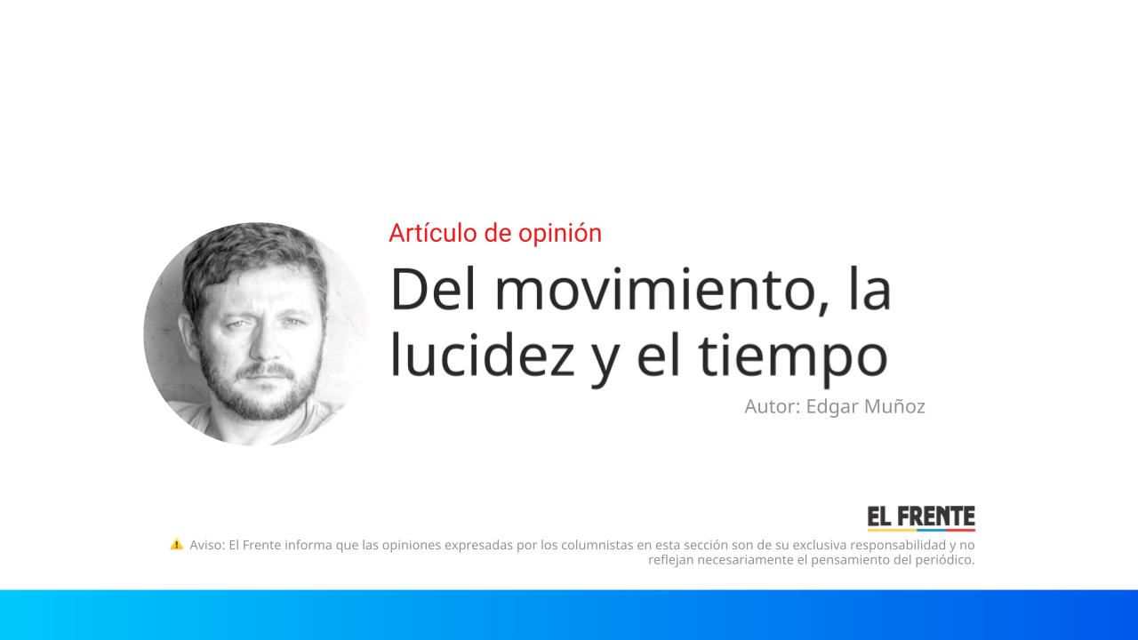 Del movimiento, la lucidez y el tiempo imagen de la publicación