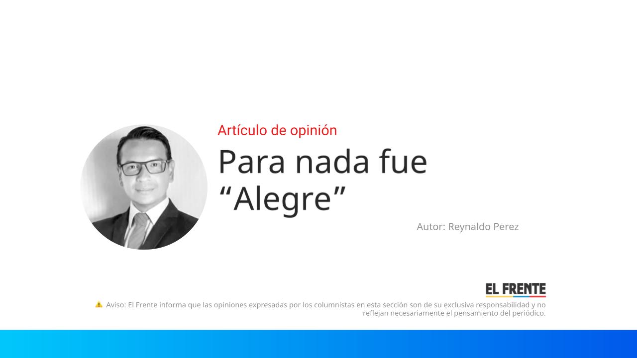 Para nada fue “Alegre” imagen de la publicación