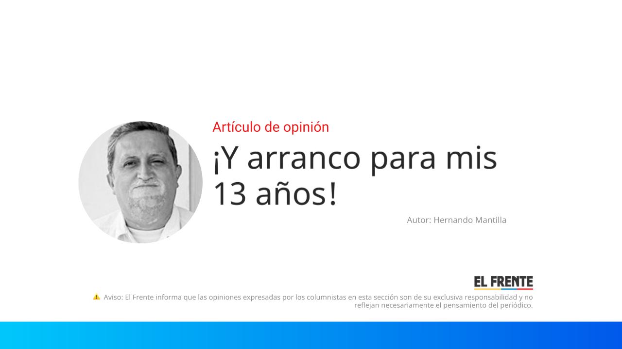 ¡Y arranco para mis 13 años! imagen de la publicación