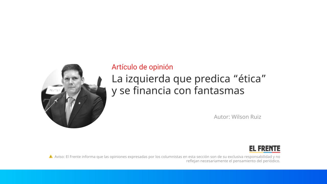 La izquierda que predica “ética” y se financia con fantasmas imagen de la publicación