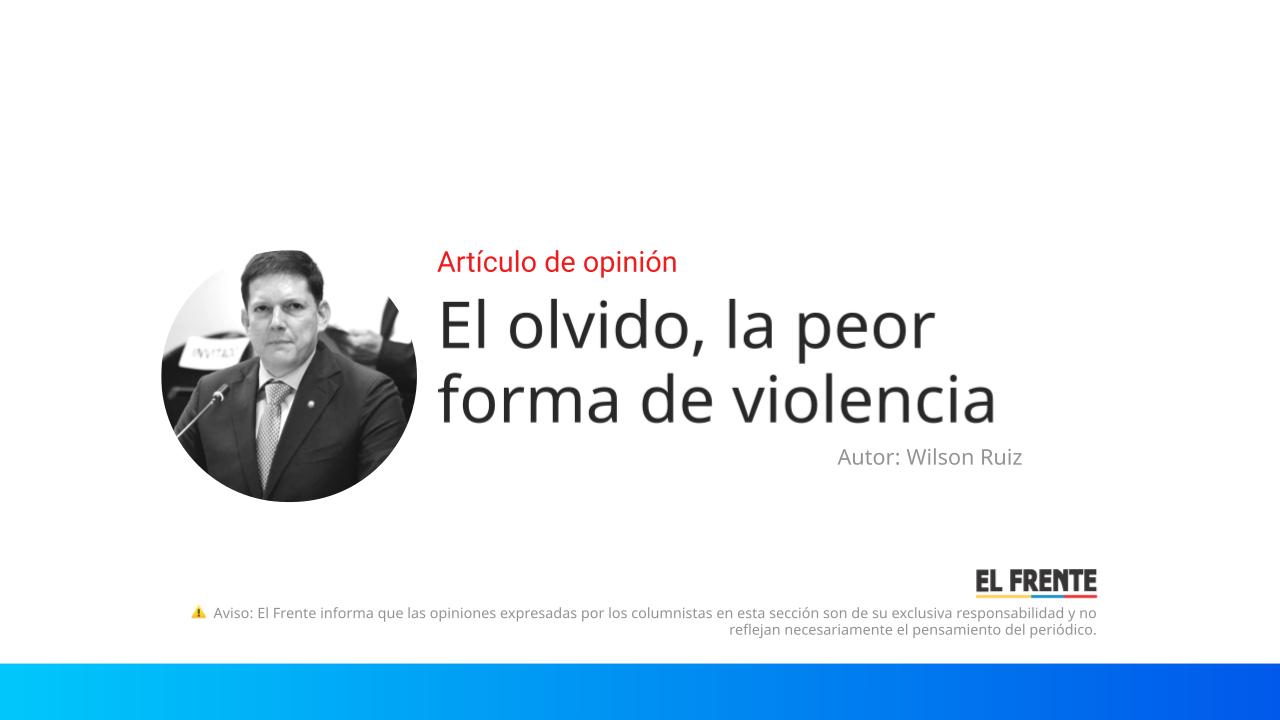 El olvido, la peor forma de violencia imagen de la publicación