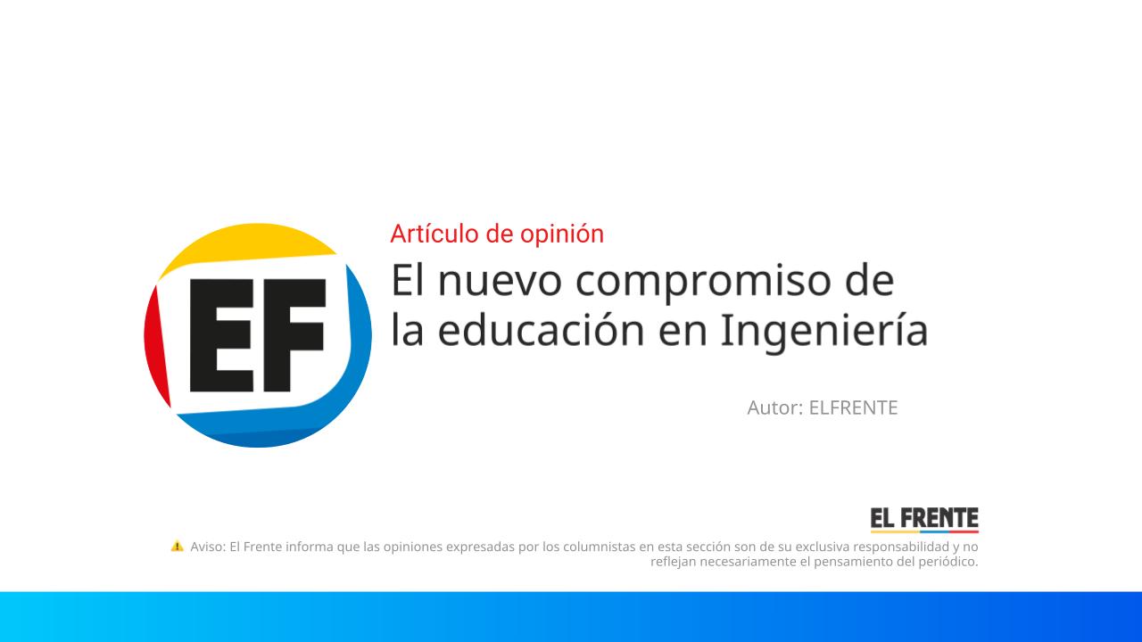 El nuevo compromiso de la educación en Ingeniería imagen de la publicación