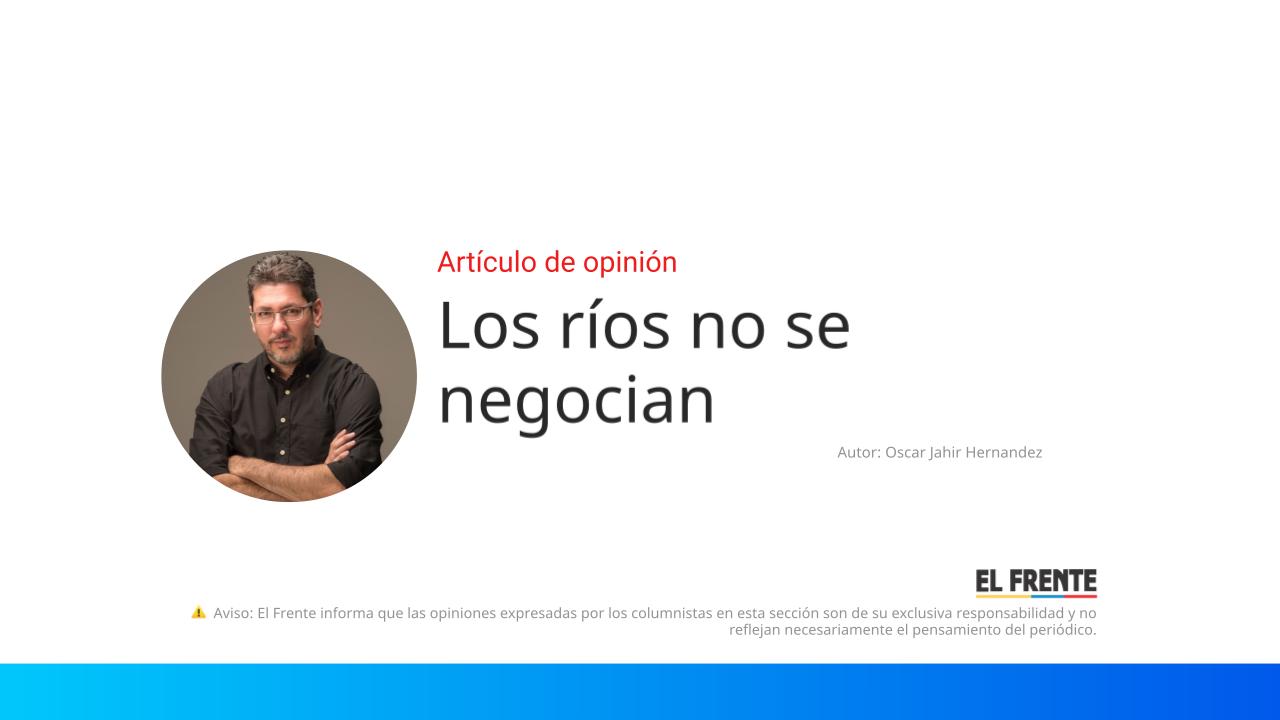 Los ríos no se negocian imagen de la publicación