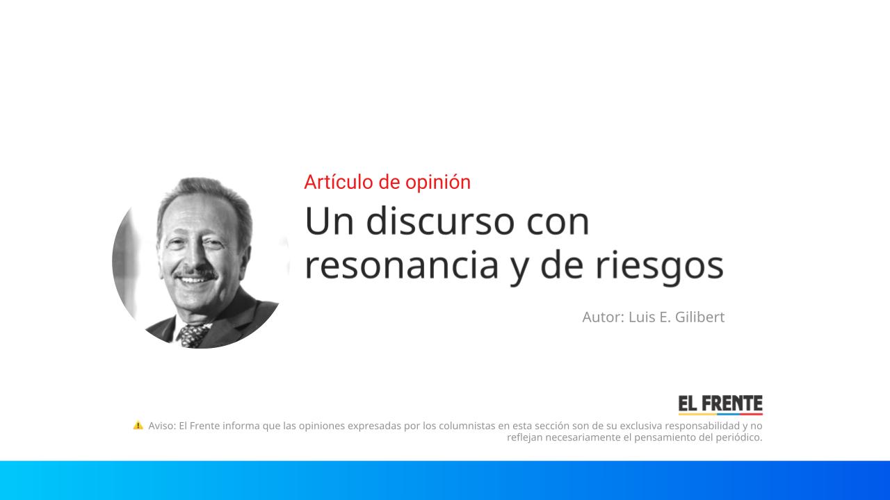 Un discurso con resonancia y de riesgos imagen de la publicación