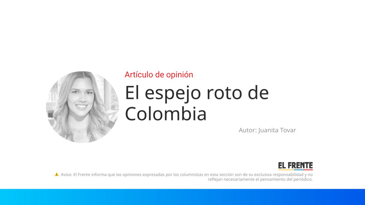 El espejo roto de Colombia imagen de la publicación