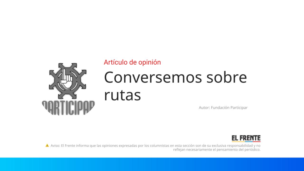 Conversemos sobre rutas imagen de la publicación