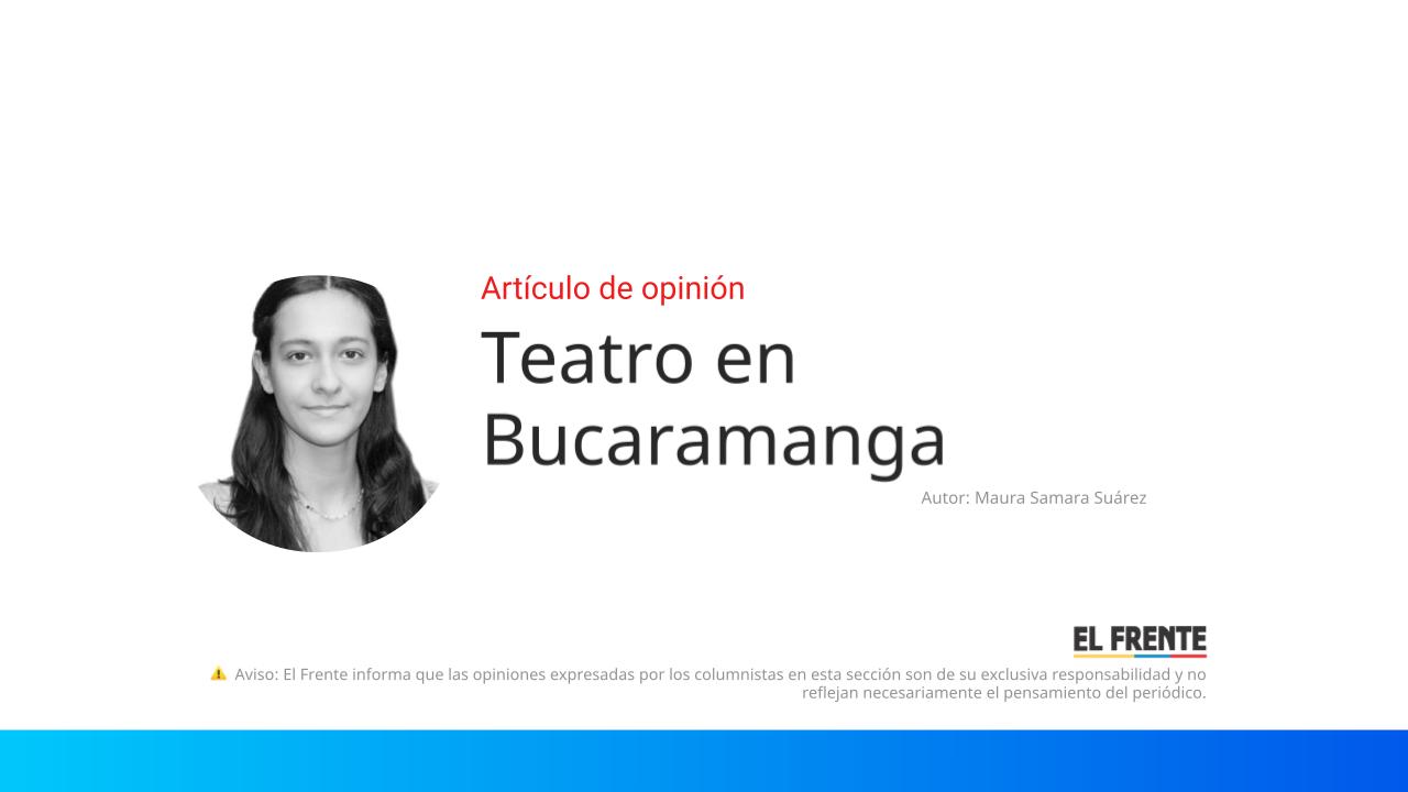 Teatro en Bucaramanga imagen de la publicación