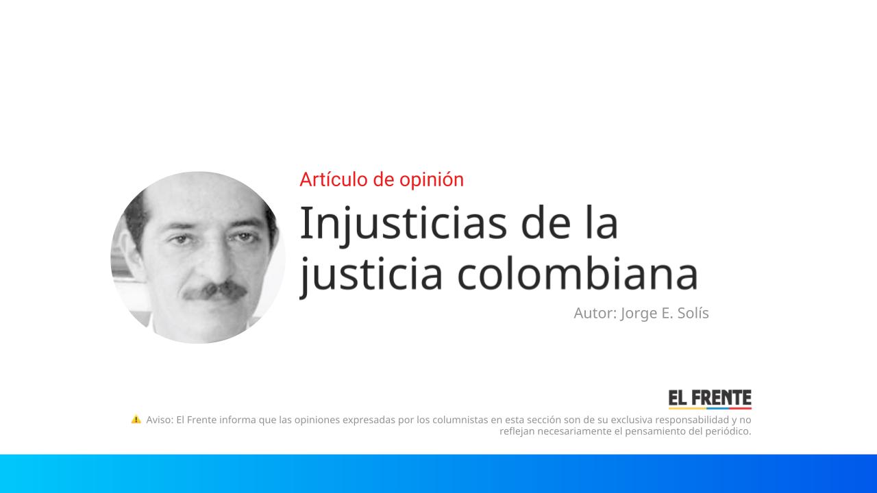 Injusticias de la justicia colombiana imagen de la publicación