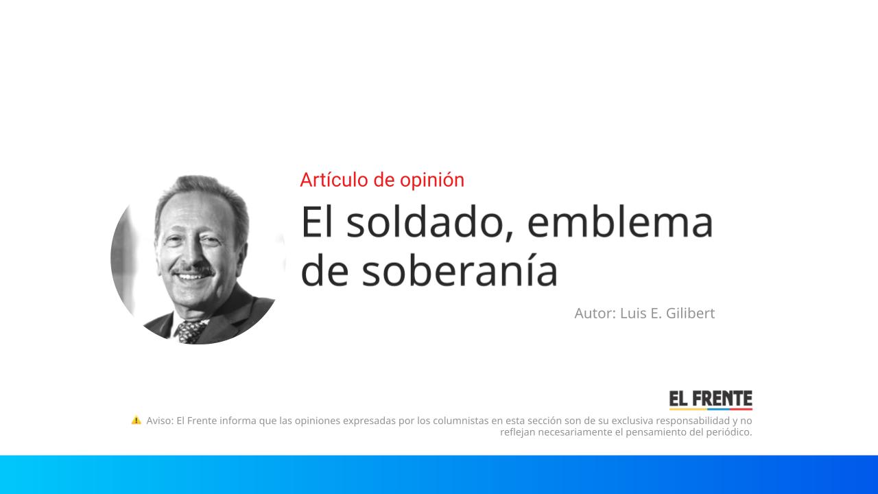 El soldado, emblema de soberanía imagen de la publicación