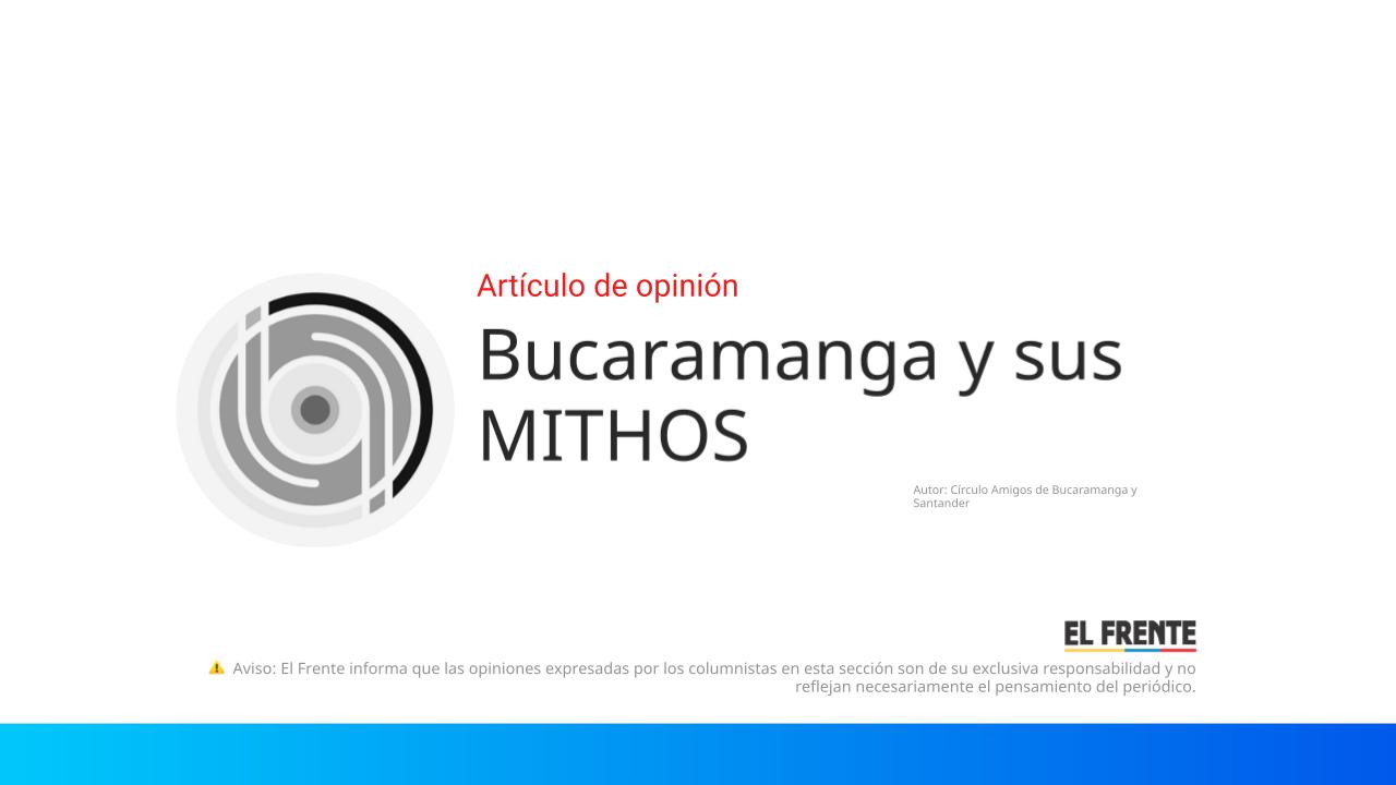 Bucaramanga y sus MITHOS imagen de la publicación