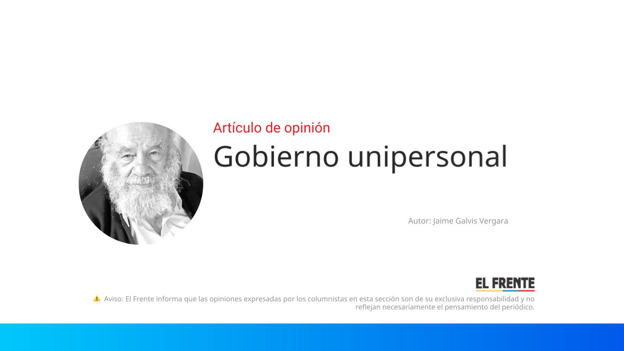 Gobierno unipersonal imagen de la publicación
