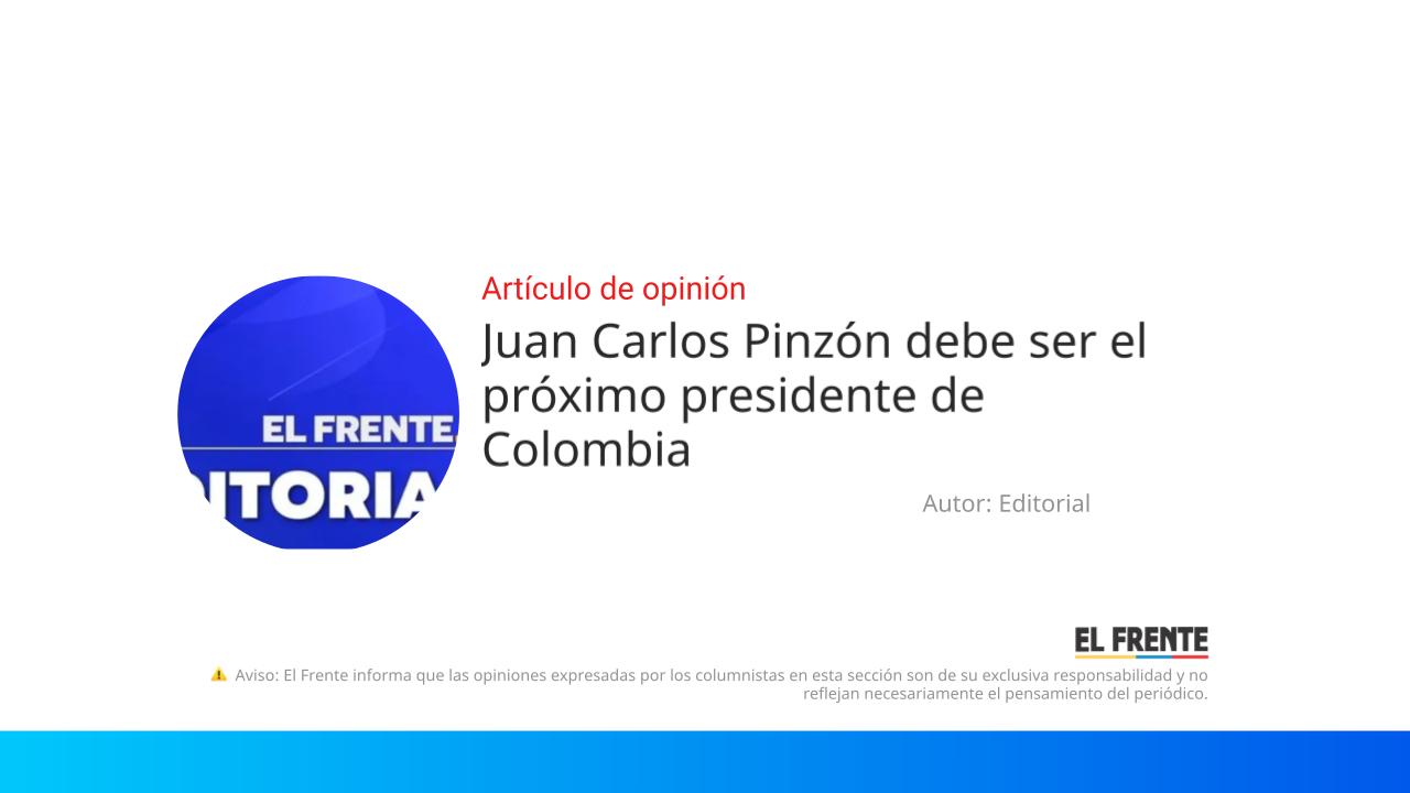 Juan Carlos Pinzón debe ser el próximo presidente de Colombia imagen de la publicación