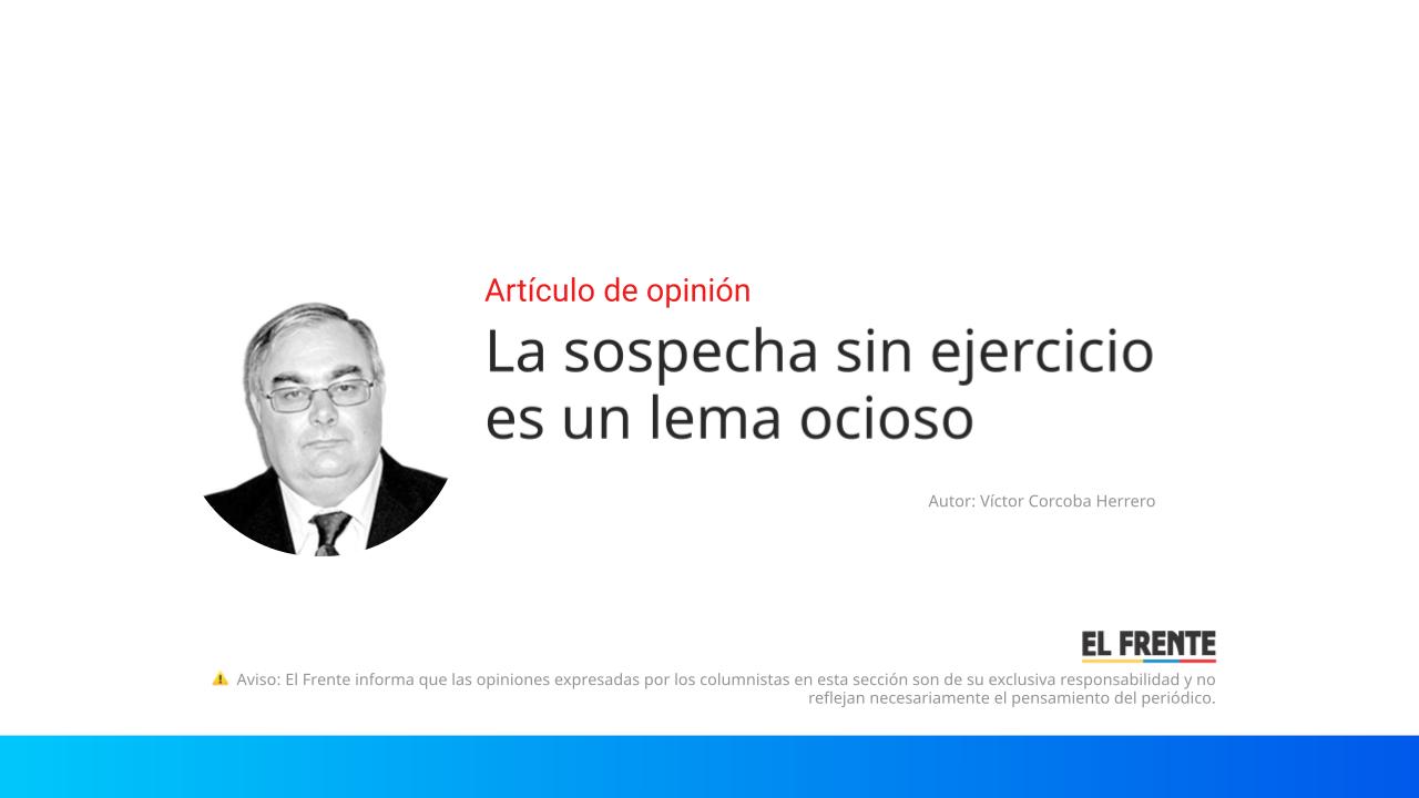 La sospecha sin ejercicio es un lema ocioso imagen de la publicación