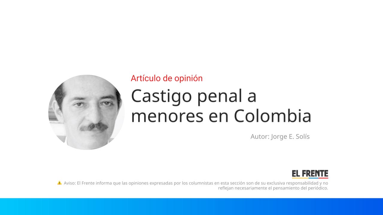 Castigo penal a menores en Colombia imagen de la publicación