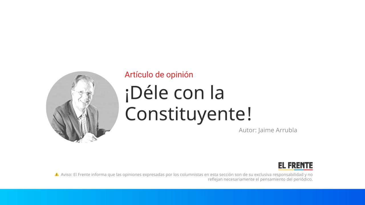 ¡Déle con la Constituyente! imagen de la publicación
