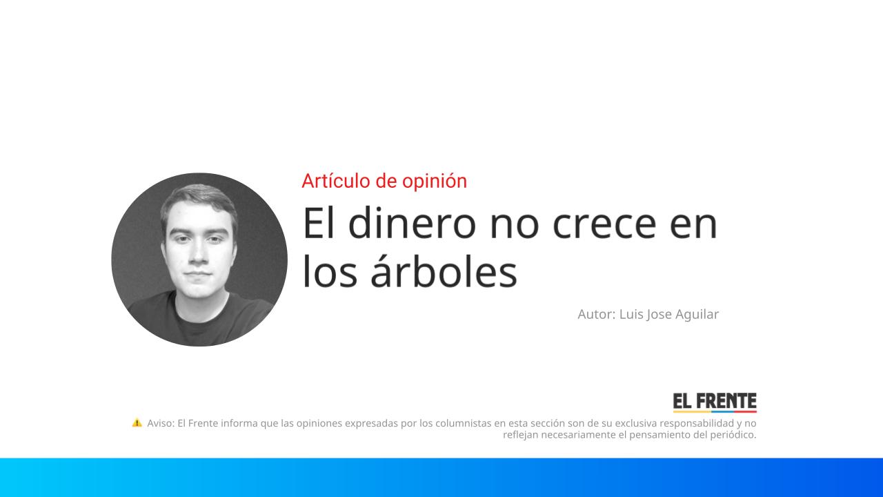 El dinero no crece en los árboles imagen de la publicación