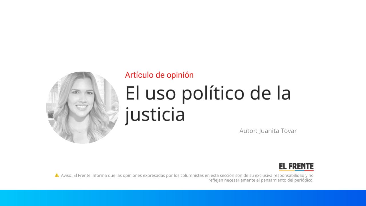 El uso político de la justicia imagen de la publicación