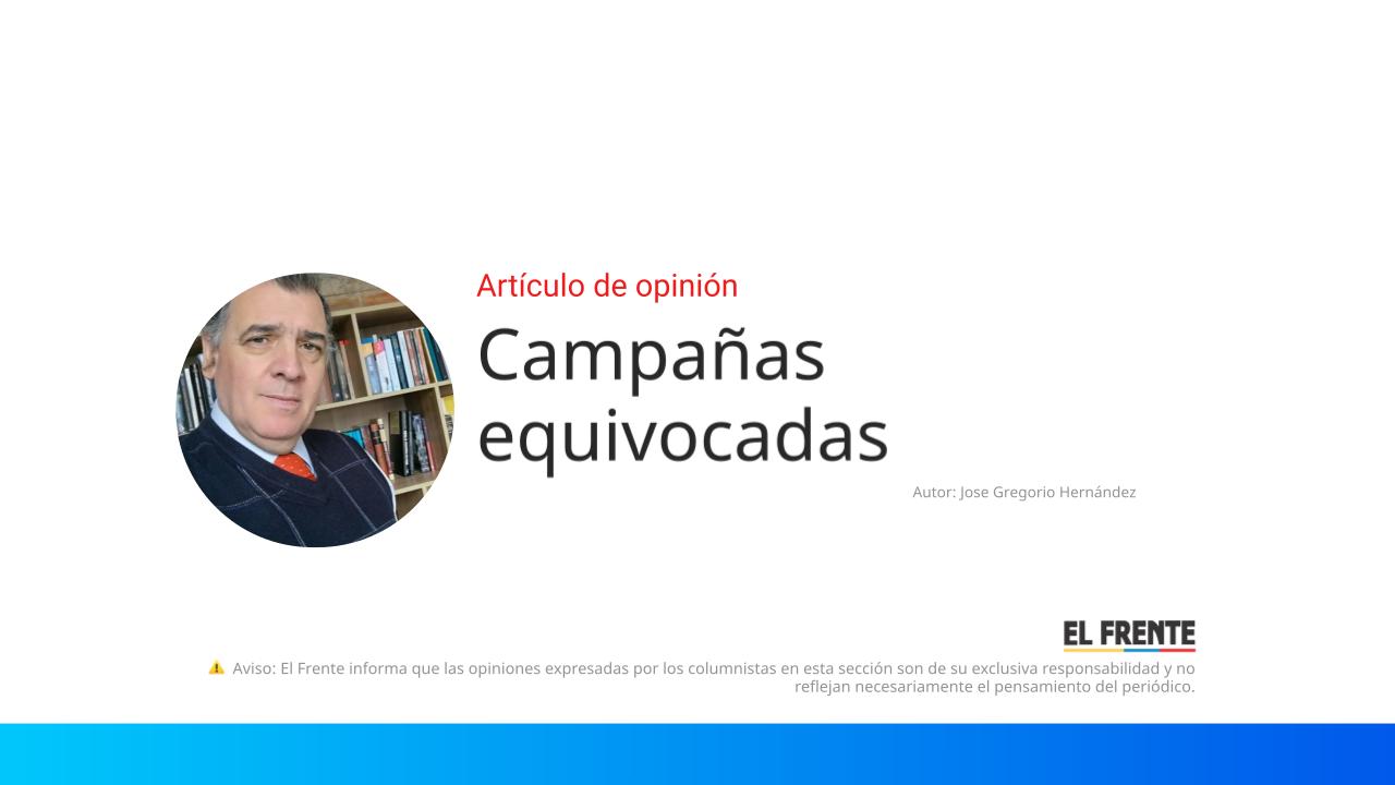 Campañas equivocadas imagen de la publicación